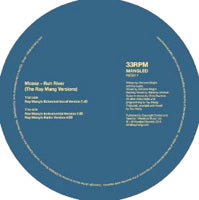 MOZEZ / RUN RIVER (THE RAY MANG VERSIONS)