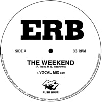 ERB / THE WEEKEND