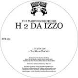 THE MARTINEZ BROTHERS / H 2 DA IZZO