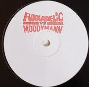 FUNKADELIC / COSMIC SLOP (MOODYMANN MIX) / LET'S MAKE IT LAST (KENNY DIXON JR
