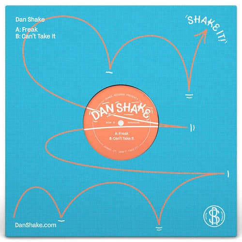 DAN SHAKE / FREAK  /  CAN'T TAKE IT