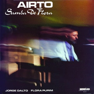 AIRTO MOREIRA / SAMBA DE FLORA (LP)