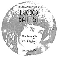 LUCIO BATTISTI / THE BALEARIC SOUND OF LUCIO BATTISTI
