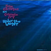 JOSE CARRETAS / UNDER THE WATER (feat. CONSUELA IVY)