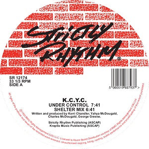 K.C.Y.C. (KERRI CHANDLER) / UNDER CONTROL