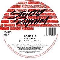 CODE 718 / EQUINOX (HENRIK SCHWARZ REMIXES)