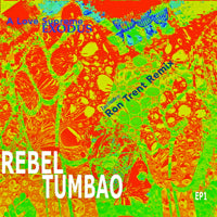 REBEL TUMBAO / A LOVE SUPREME /  EXODUS (RON TRENT REMIXES)