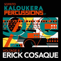 ERICK COSAQUE & VOLTAGE 8 / KALOUKERA PERCUSSIONS EP