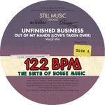 UNFINISHED BUSINESS / OUT OF MY HANDS (LOVES TAKEN OVER) [W-PACK]