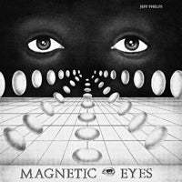 JEFF PHELPS / MAGNETIC EYES (LP)