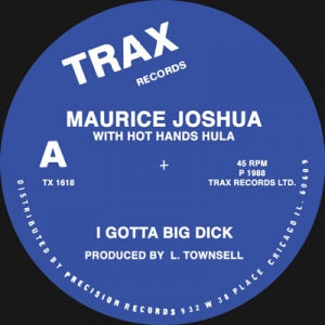 MAURICE JOSHUA / I GOTTA BIG DICK