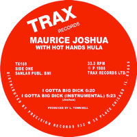 MAURICE JOSHUA WITH HOT HANDS HULA / I GOTTA BIG DICK