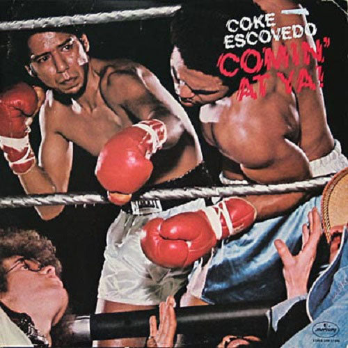 COKE ESCOVEDO / COMIN' AT YA! (LP)