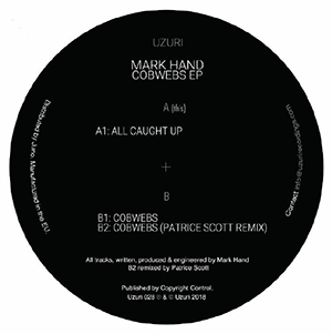 MARK HAND / COBWEBS EP (inc. PATRICE SCOTT REMIX)