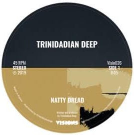 TRINIDADIAN DEEP / NATTY DREAD
