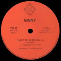 GINNY / CAN'T BE SERIOUS