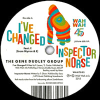 THE GENE DUDLEY GROUP / I'VE CHANGED (7inch)