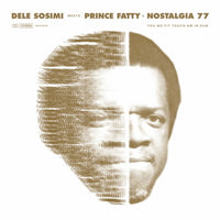 DELE SOSIMI MEETS PRINCE FATTY / NOSTALGIA 77 / YOU NO FIT TOUCH AM IN DUB (LP)