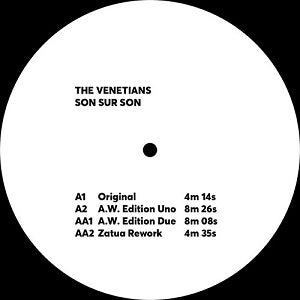 THE VENETIANS / SON SUR SON (inc. ANDREW WEATHERALL REMIXES)