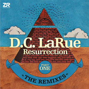 D.C. LA RUE / RESURRECTION &#8211; THE REMIXES - PART ONE -RSD LIMITED-