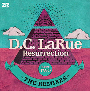 D.C. LA RUE / RESURRECTION &#8211; THE REMIXES - PART TWO -RSD LIMITED-