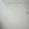 ARGY / DAY ONE