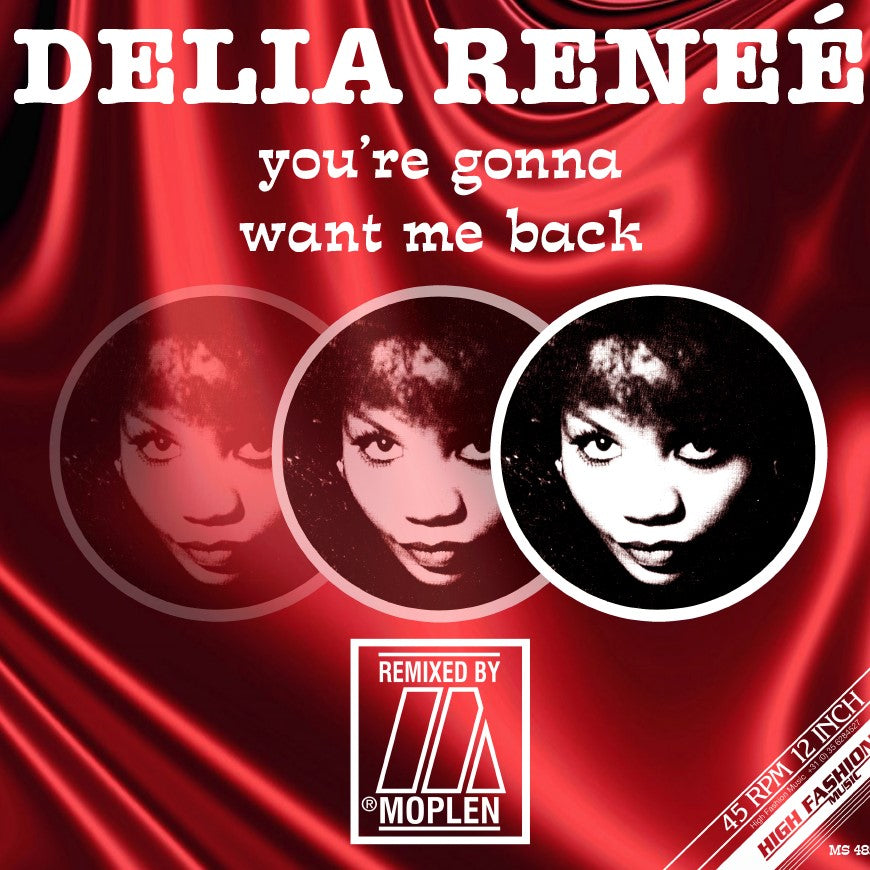 DELIA RENE&#201; / YOU'RE GONNA WANT ME BACK (MOPLEN REMIXES)