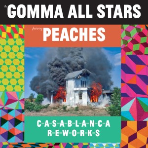 GOMMA ALL STARS / CASABLANCA REWORKS(feat.PEACHES)