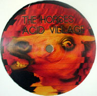 THE HORSES / ACID VILLAGE