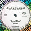 JIHAD MUHAMMAD / RIGHT NOW feat.TAMARA WELLONS