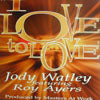 JODY WATLEY / I LOVE TO LOVE feat.ROY AYERS