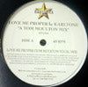 KARLTONE / LOVE ME PROPER-A TOM MOULTON MIXES