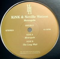 KINK & NEVILLE WATSON / METROPOLE