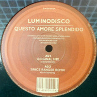 LUMINODISCO / QUESTO AMORE SPLENDIDO