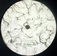 MAKAM / YOU MIGHT LOSE IT-KERRI CHANDLER MIX