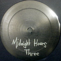 MIDNIGHT HOURS / MIDNIGHT HOURS THREE