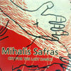 MIHALIS SAFRAS / CRY FOR THE LAST DANCE