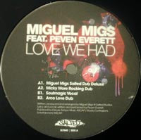 MIGUEL MIGS / LOVE WE HAD(feat,PEVEN EVERETT)
