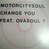 MOTORCITYSOUL / CHANGE YOU feat.OVASOUL7