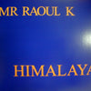 MR RAOUL K / HIMALAYA