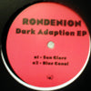 RONDENION / DARK ADAPTION EP