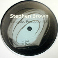 STEPHEN BROWN / EXTENSIVE PERCEPTION